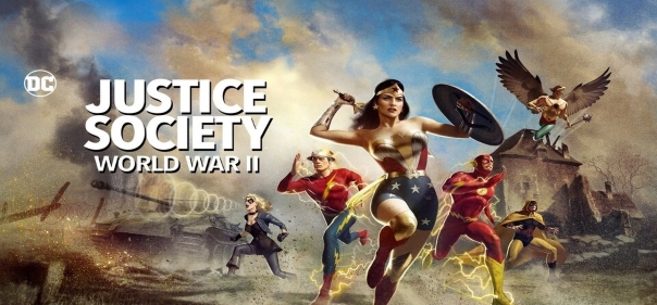 Киносборник мультфильмов №10: Мультфильмы по комиксам: Общество справедливости: Вторая мировая война (2021)