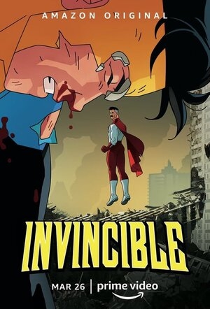 Неуязвимый (2021, США) - мрачный безбашенный кровавый фантастический мультсериал по комиксам Image Comics: получивший сверхсилу подросток