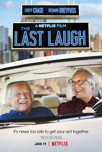 Смеяться последним (2019, США) - чудаковатая комедия: успешный менеджер артистов, который вышел на пенсию, и его друга-комик