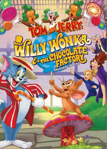 Том и Джерри: Вилли Вонка и шоколадная фабрика (2017, США) - забавный мультипликационный фэнтезийный мюзикл